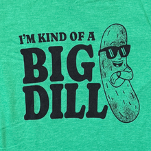 Load image into Gallery viewer, Big Dill Kids-T