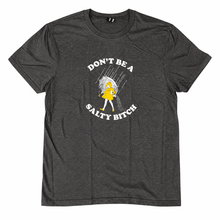 Load image into Gallery viewer, Don't Be a Salty B*tch Crewneck T-Shirt