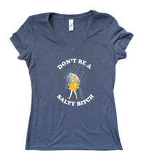 Load image into Gallery viewer, Don&#39;t Be A Salty Bitch V-Neck
