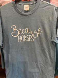 Because Horses
